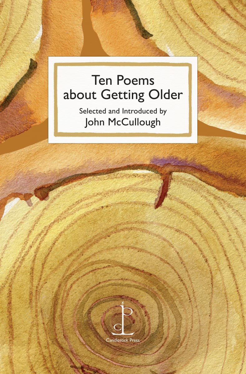 Ten Poems About Getting Older